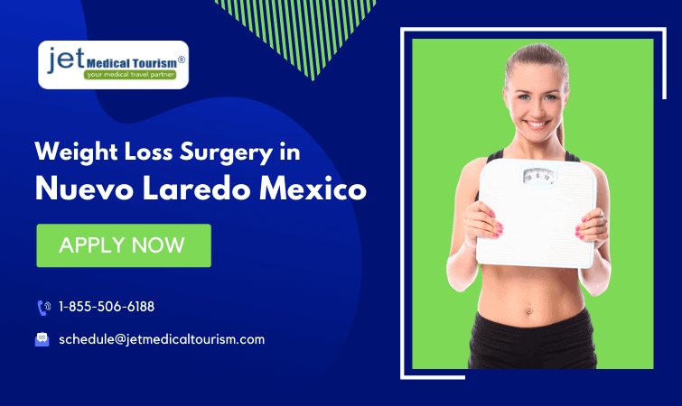 Weight Loss Surgery in Nuevo Laredo Mexico