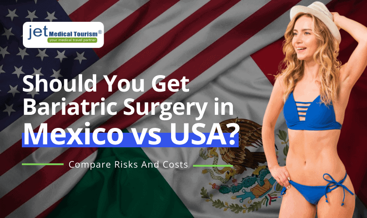 Bariatric Surgery in Mexico vs USA