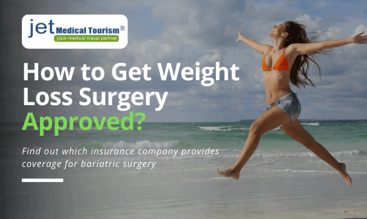 How to Get Weight Loss Surgery Approved From Insurance Companies