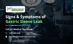 Signs and Symptoms of Gastric Sleeve Leak - Jet Medical Tourism