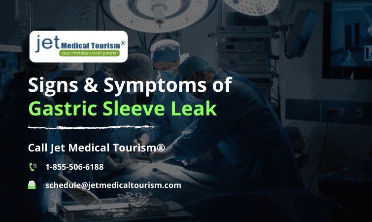 Signs And Symptoms Of Gastric Sleeve Leak Jet Medical Tourism 3110