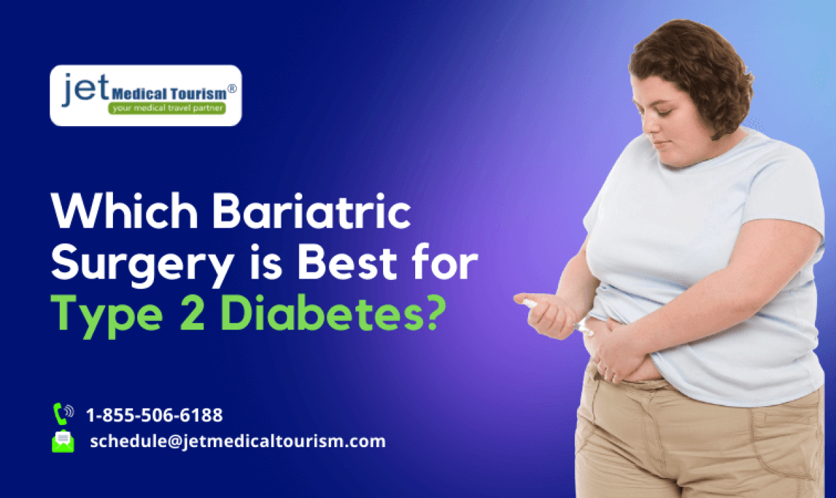 Which Bariatric Surgery is Best for Type 20 Diabetes   Jet Medical ...