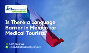 Is There a Language Barrier in Mexico for Medical Tourists?